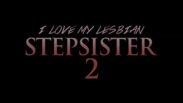 I Love My Lesbian Stepsister 2 Part 1