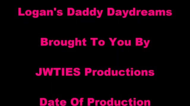 Logan’s Daddy Daydreams HD