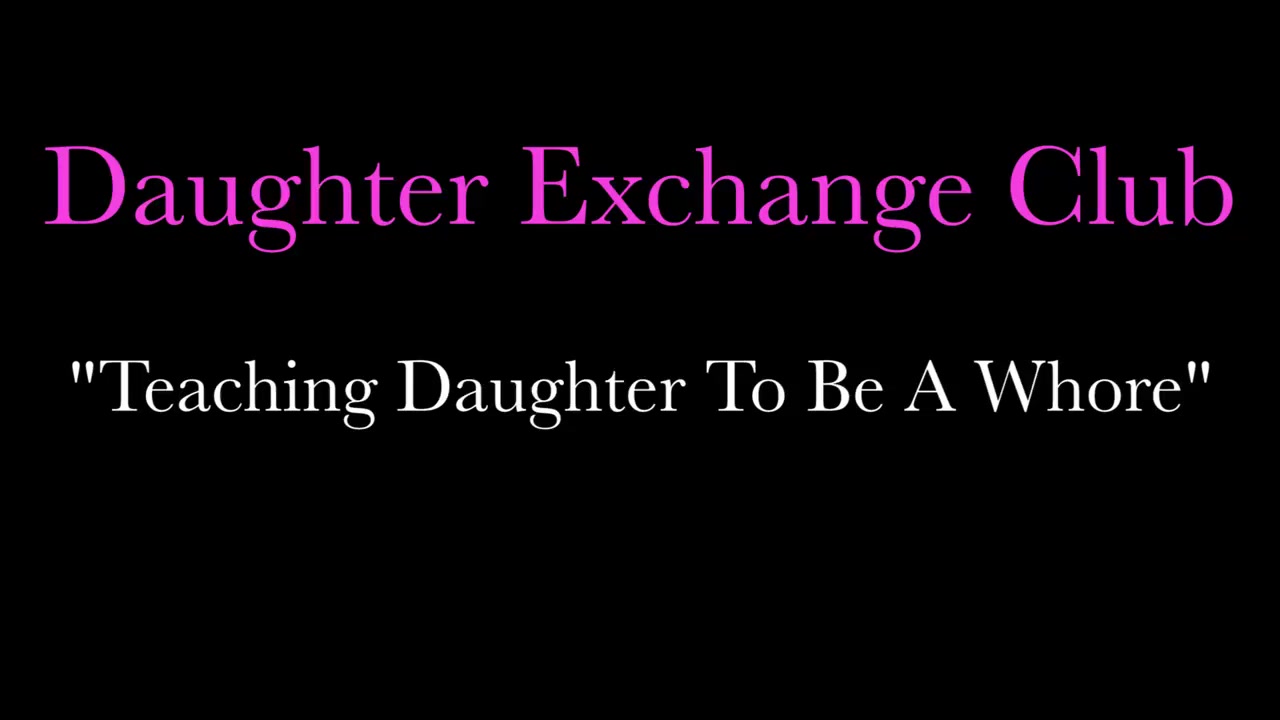 Teaching Step To Be A Whore Exchange Club)