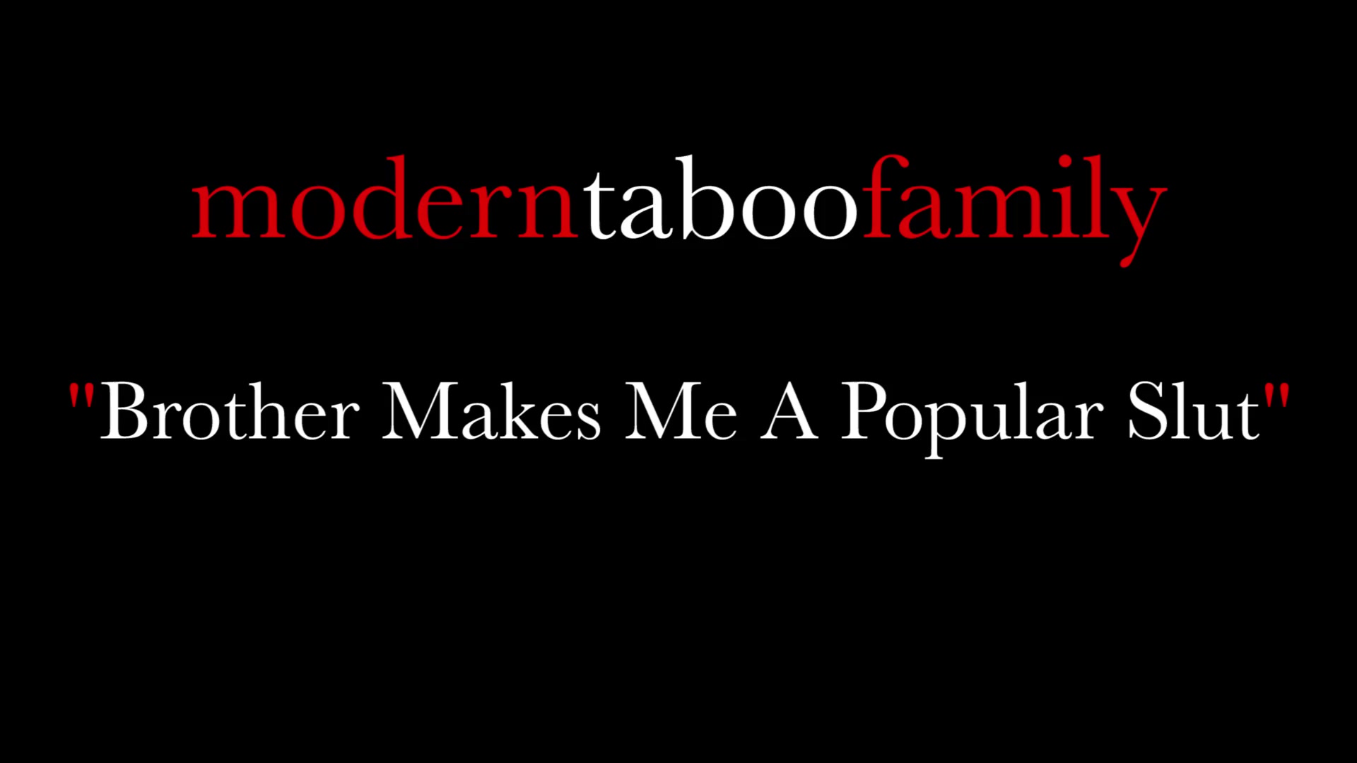 Step Brother Turns Nerdy Step Sister Into A Popular Slut (Modern Taboo Family)