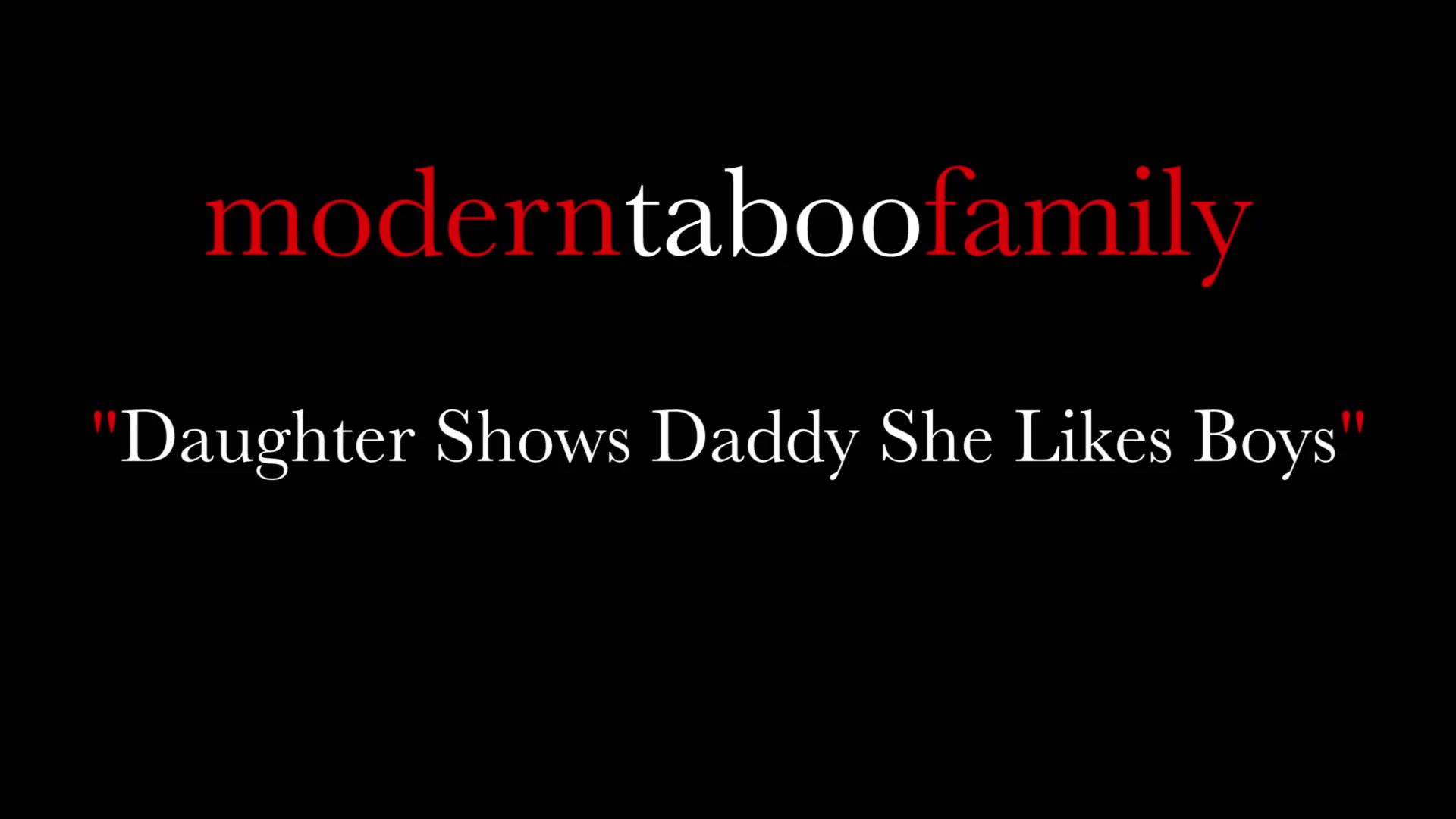 Step Daughter Shows Step Daddy She Likes Boys (Modern Taboo Family)